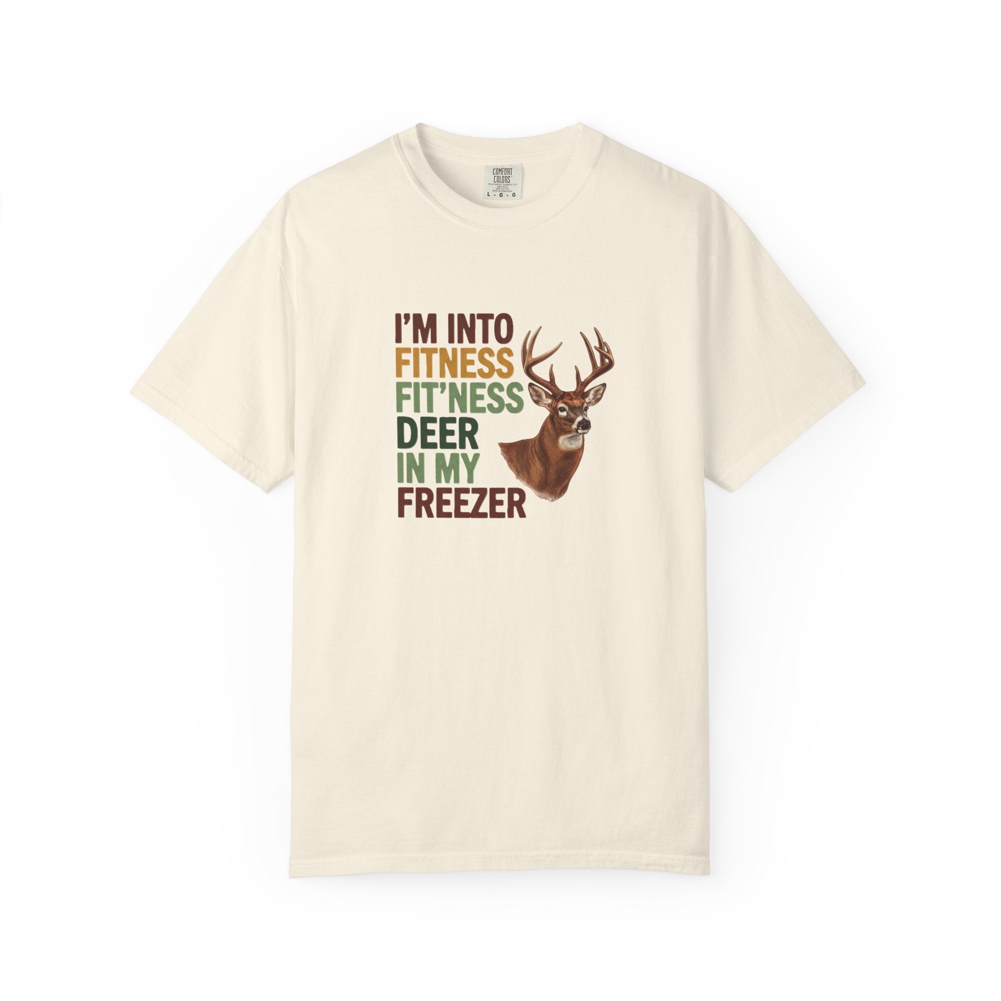 T-Shirt Funny Fitness Deer Into My Freezer Unisex Garment-Dyed