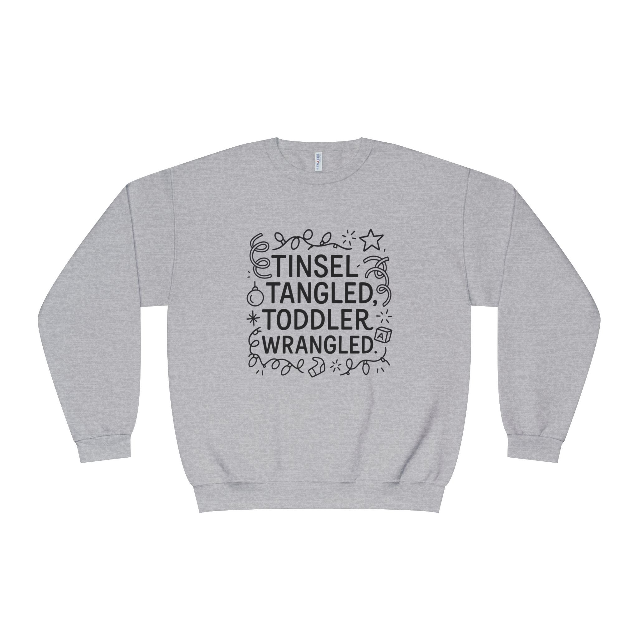Festive Unisex Sweatshirt: Tinsel, Tangled, Toddler, Wrangled, Christmas Gift, Holiday Apparel, Cozy Wear, Family Fun