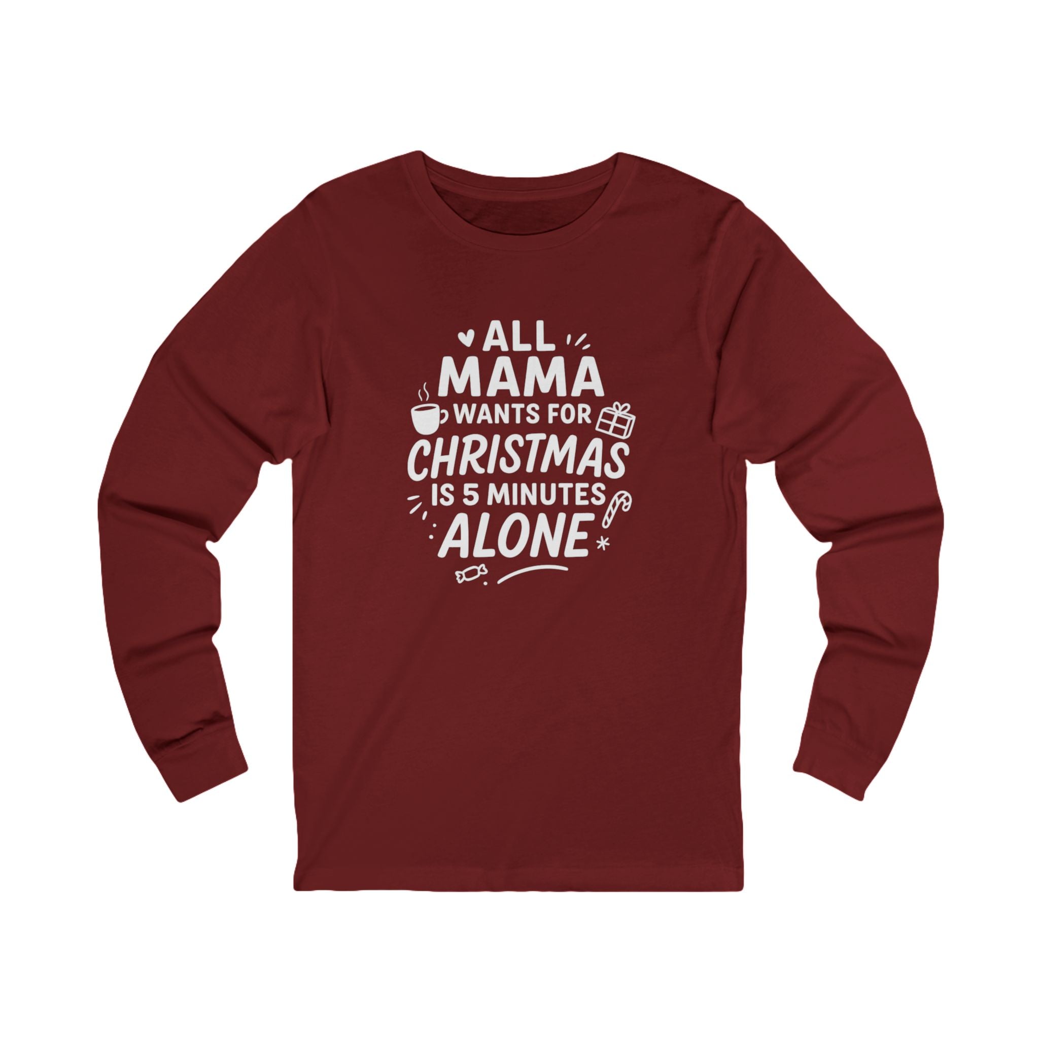 Christmas Gift for Moms Unisex Long Sleeve Tee, Holiday Apparel, Funny Mama Shirt, Family Gathering Outfit, Unique Present