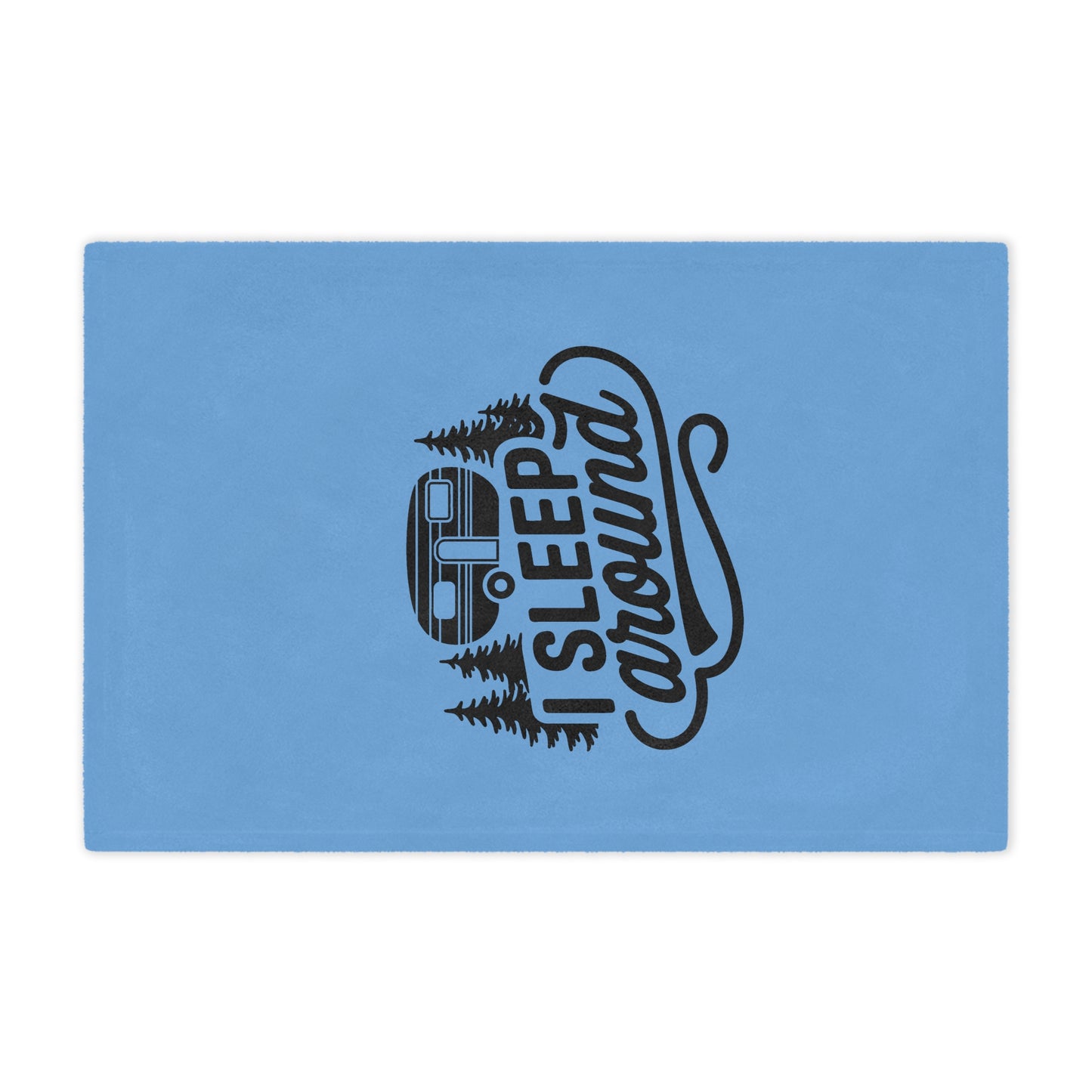 Minky Blanket — "I Sleep Around" Camper RV Throw Blanket