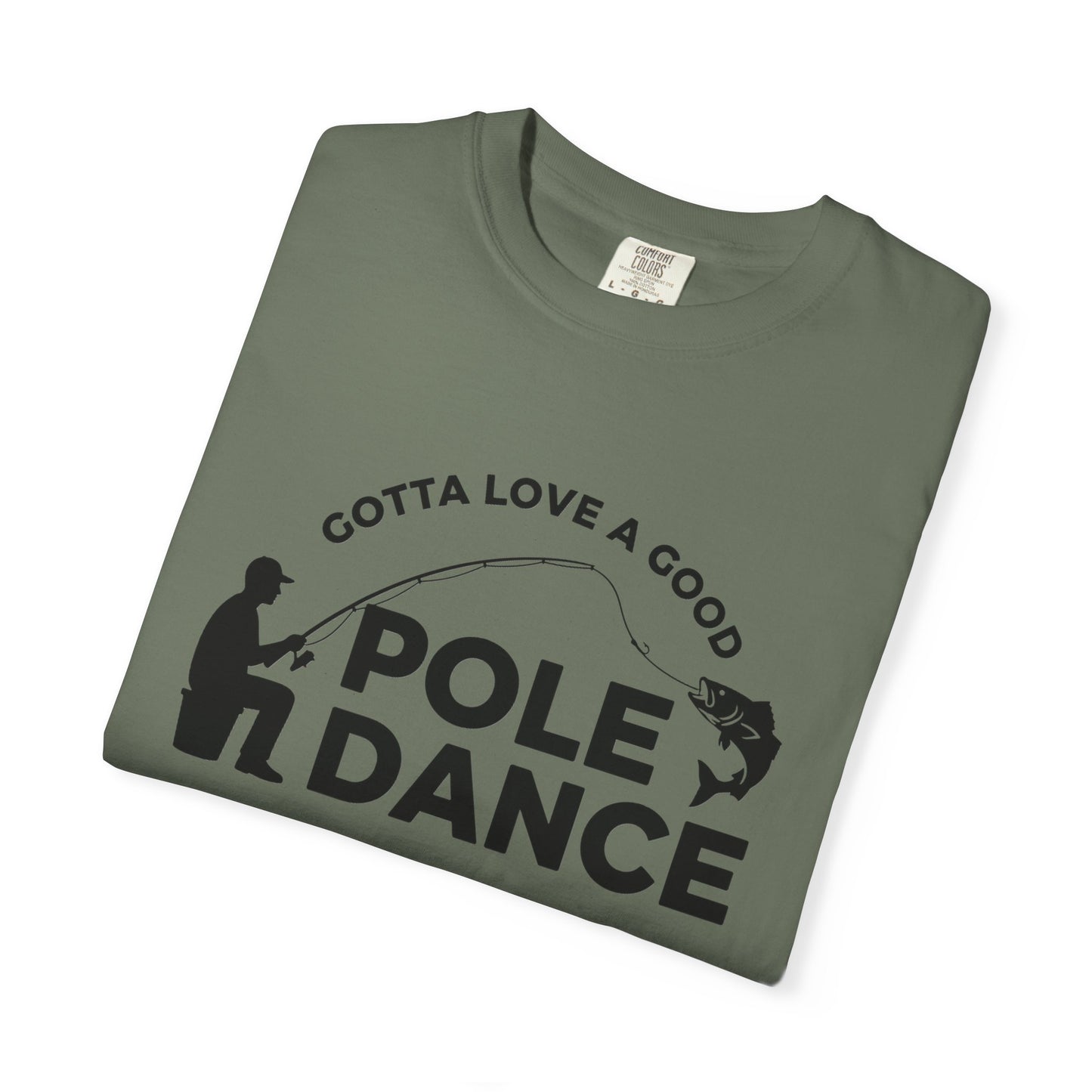 Funny Pole Dance Fishing T-Shirt for Outdoor Lovers