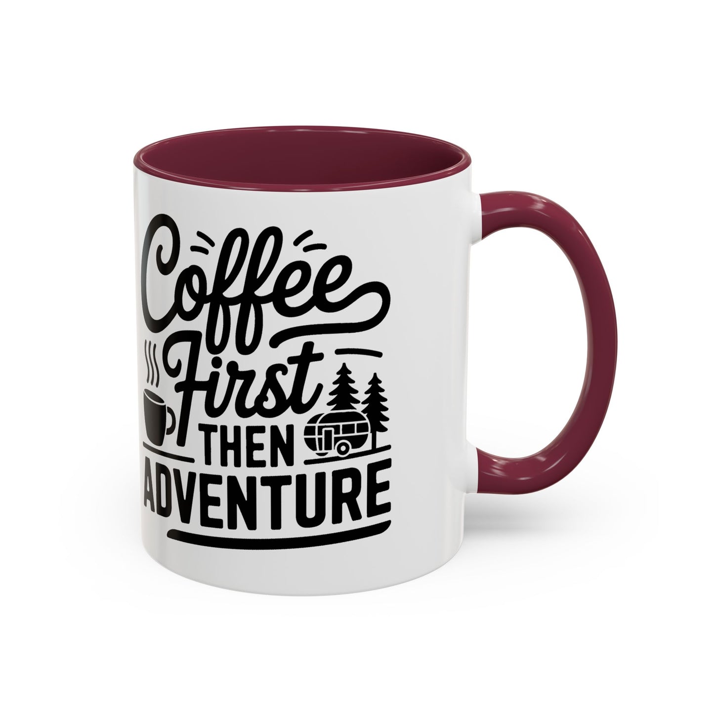 Coffee First Then Adventure Mug — Camping Travel Coffee Cup (11oz/15oz)
