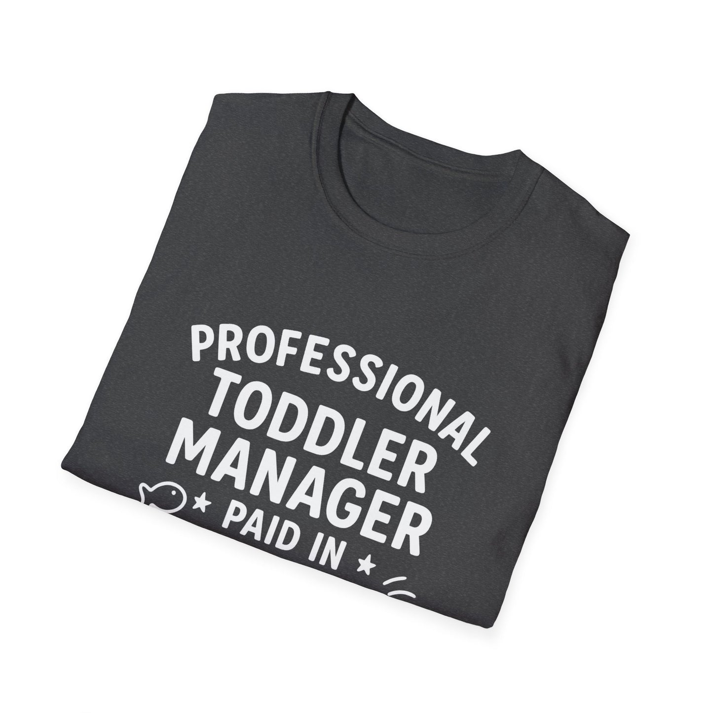 Professional Toddler Manager T-Shirt - Fun Parenting Gift, Unisex Tee for Moms/Dads, Funny Parenting Humor, Casual Wear, Birthday Gift