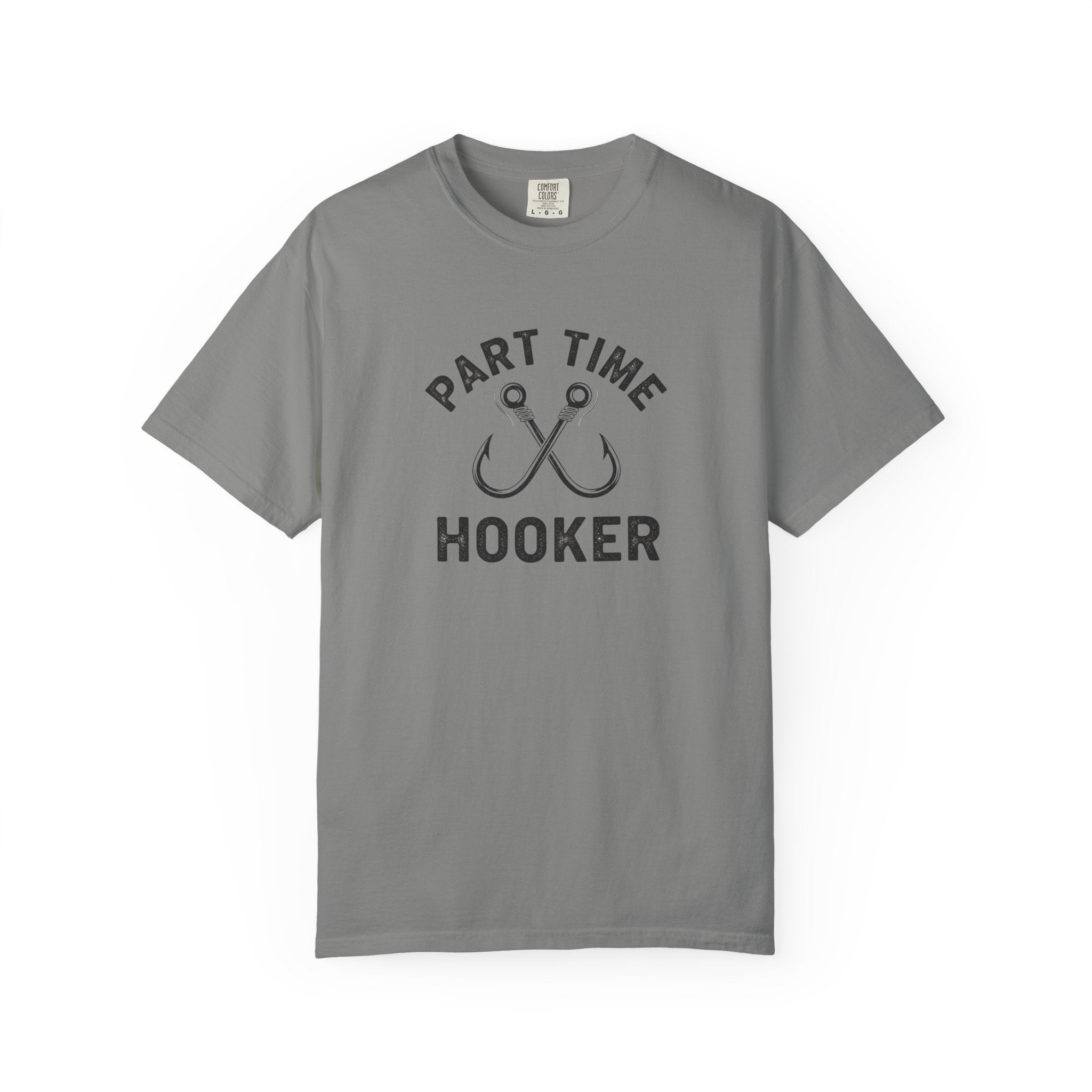 Part-Time Hooker T-Shirt for Fishing Enthusiasts