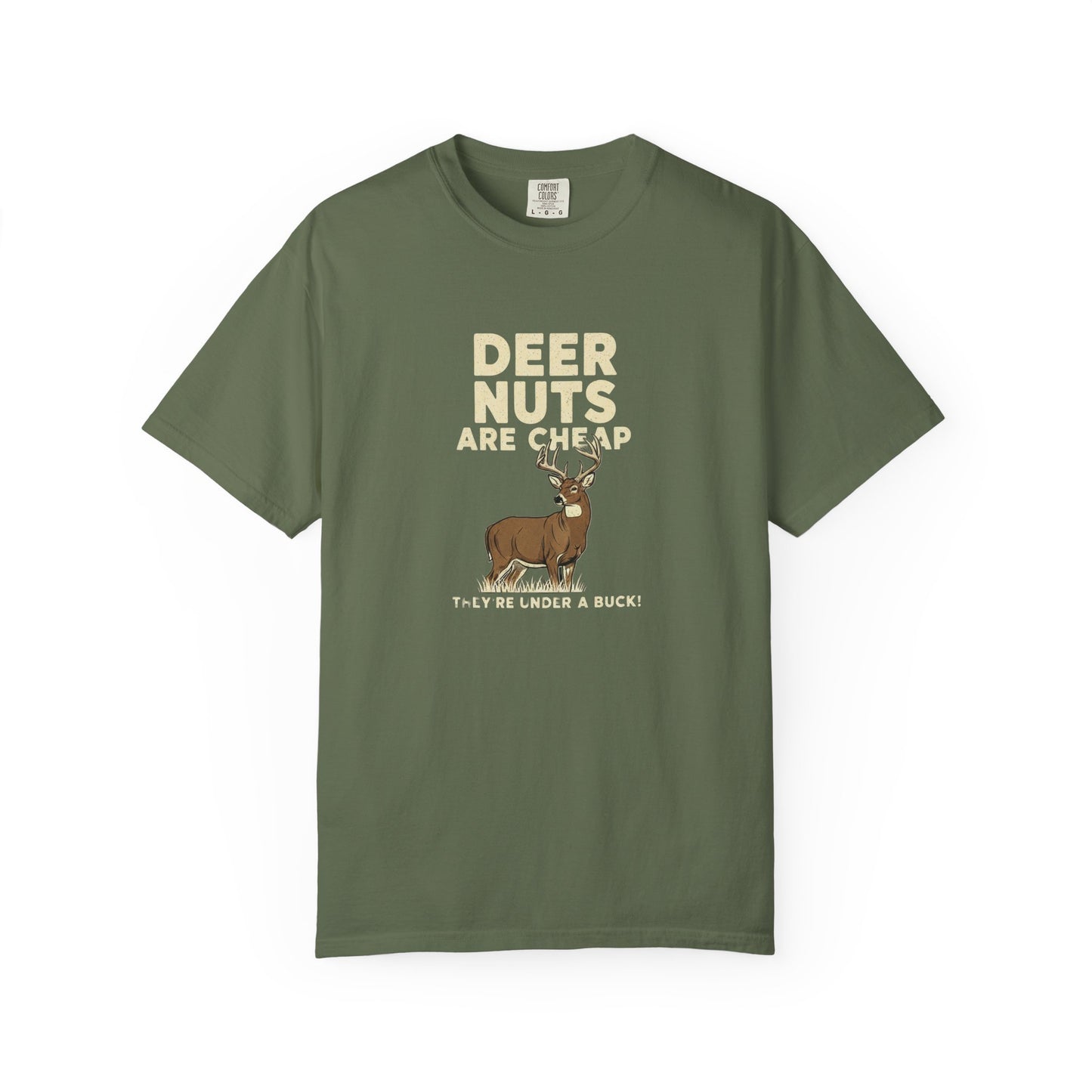 Funny Graphic T-shirt for Outdoorsy Friends - "Deer Nuts are Cheap"