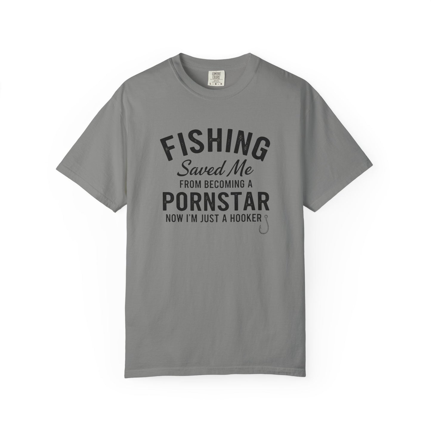 Fishing Saved Me Unisex T-shirt - I'm Just a Hooker Design