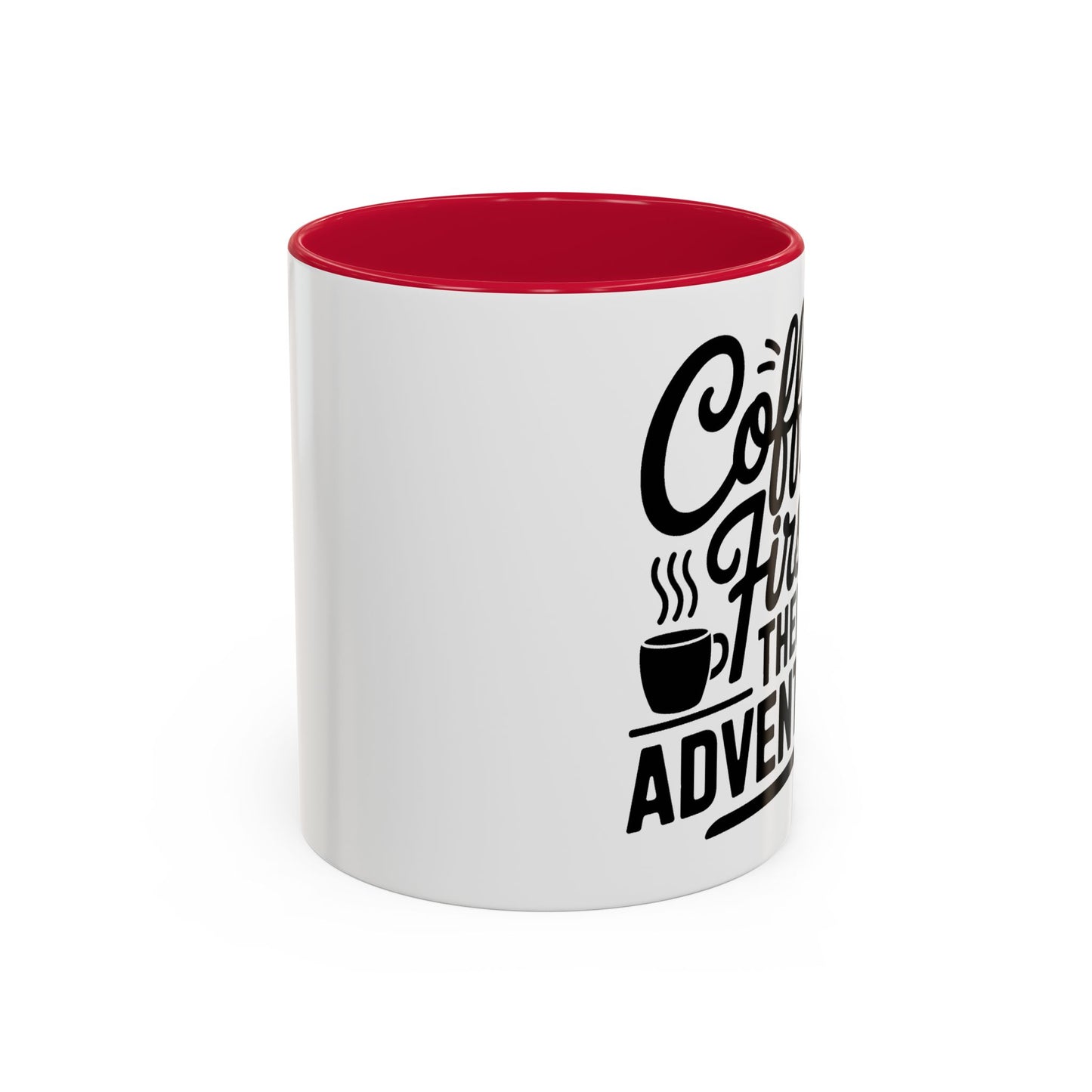 Coffee First Then Adventure Mug — Camping Travel Coffee Cup (11oz/15oz)