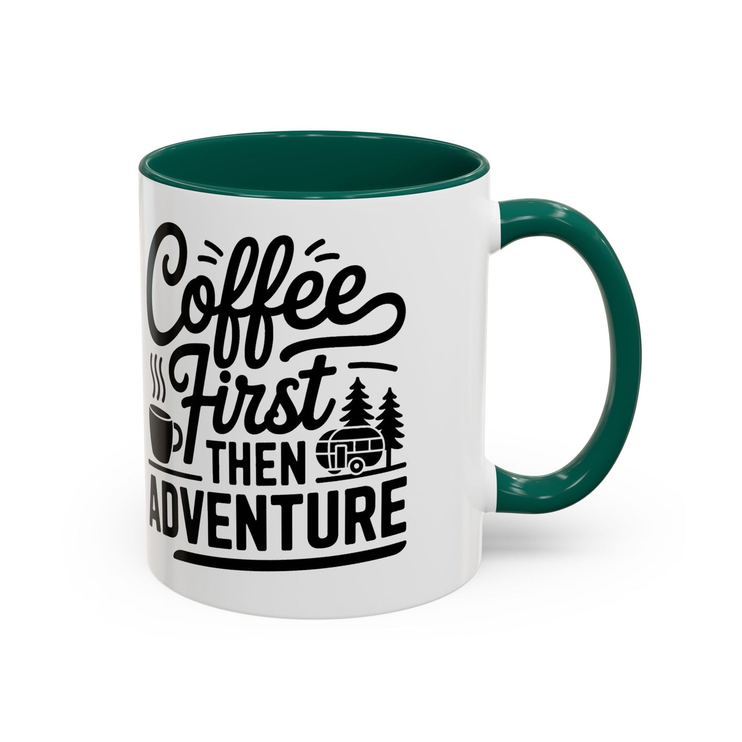Coffee First Then Adventure Mug — Camping Travel Coffee Cup (11oz/15oz)