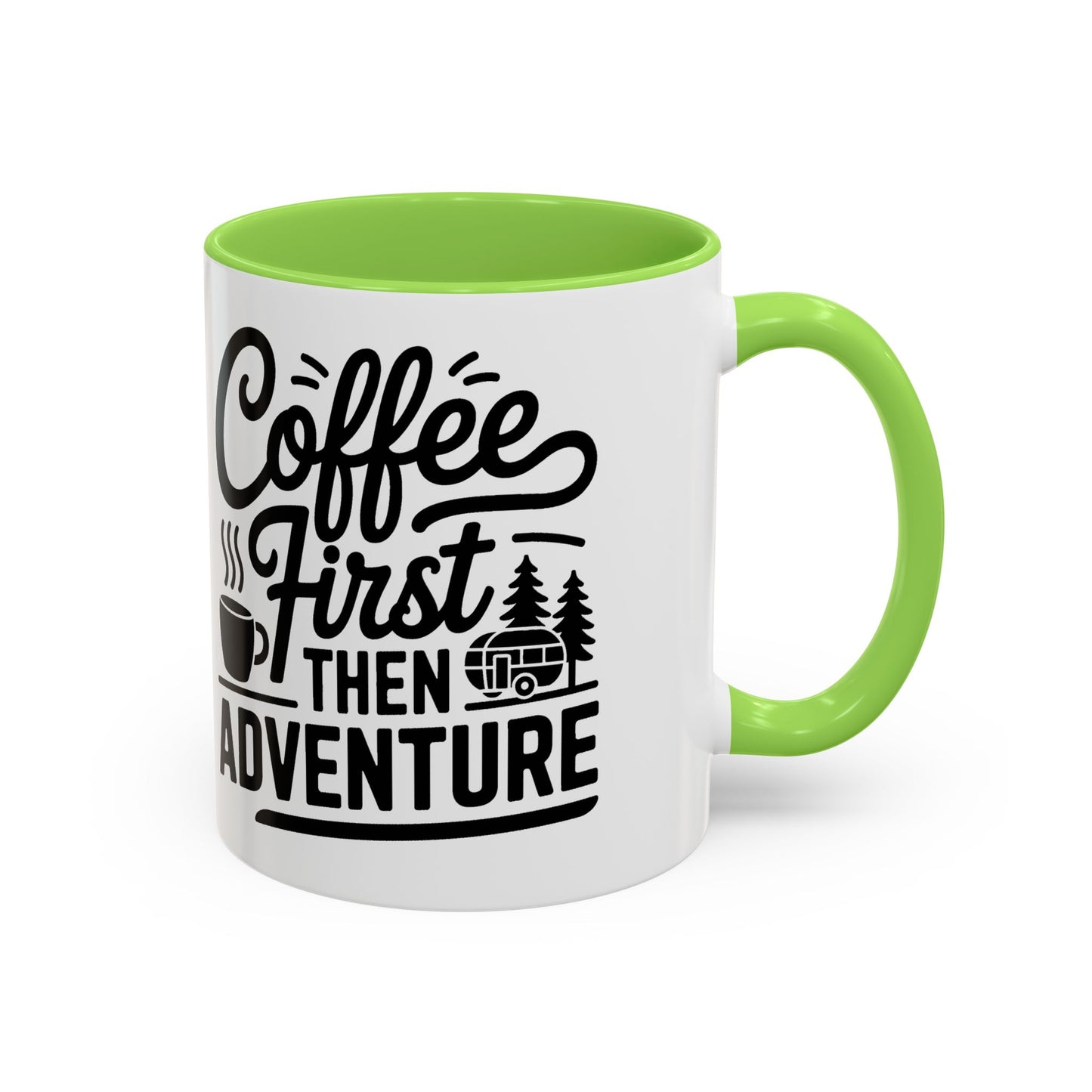 Coffee First Then Adventure Mug — Camping Travel Coffee Cup (11oz/15oz)