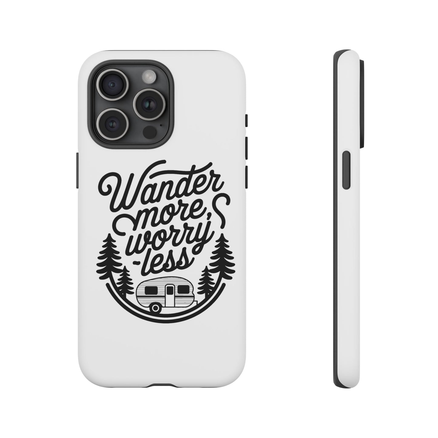 Wander More Worry Less Phone Case
