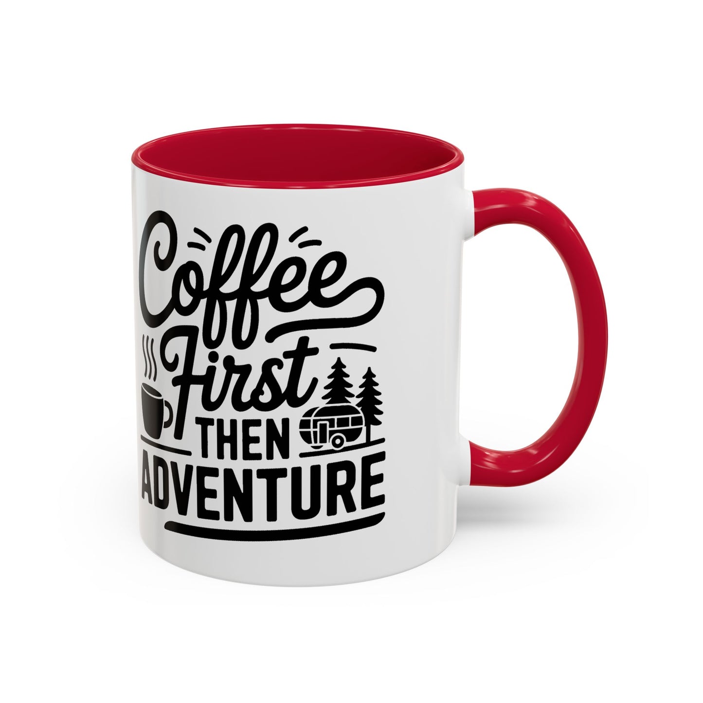 Coffee First Then Adventure Mug — Camping Travel Coffee Cup (11oz/15oz)