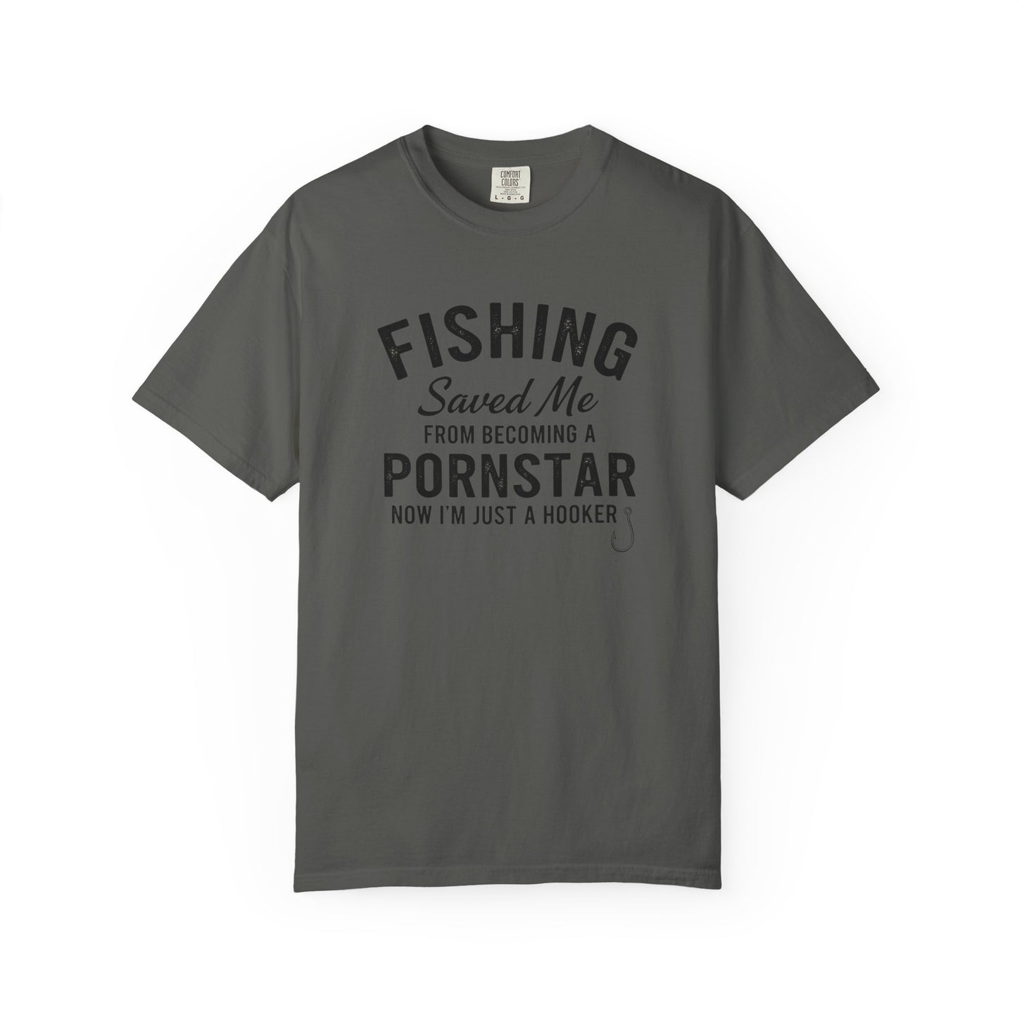 Fishing Saved Me Unisex T-shirt - I'm Just a Hooker Design