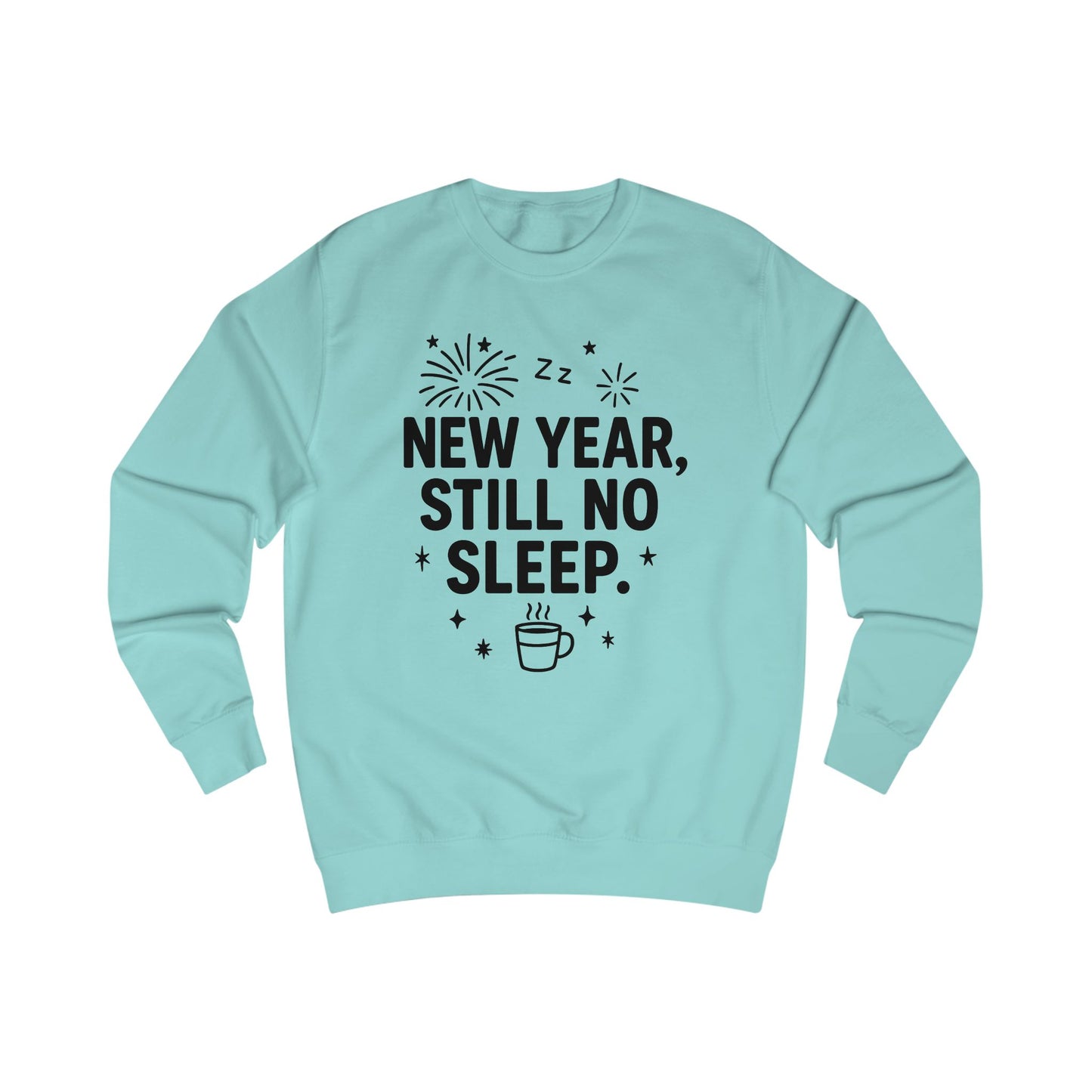 New Year Hustle Unisex Sweatshirt, Cozy New Year Gift, Stay Awake Sweatshirt, Festive Winter Apparel, Funny Holiday Sweater