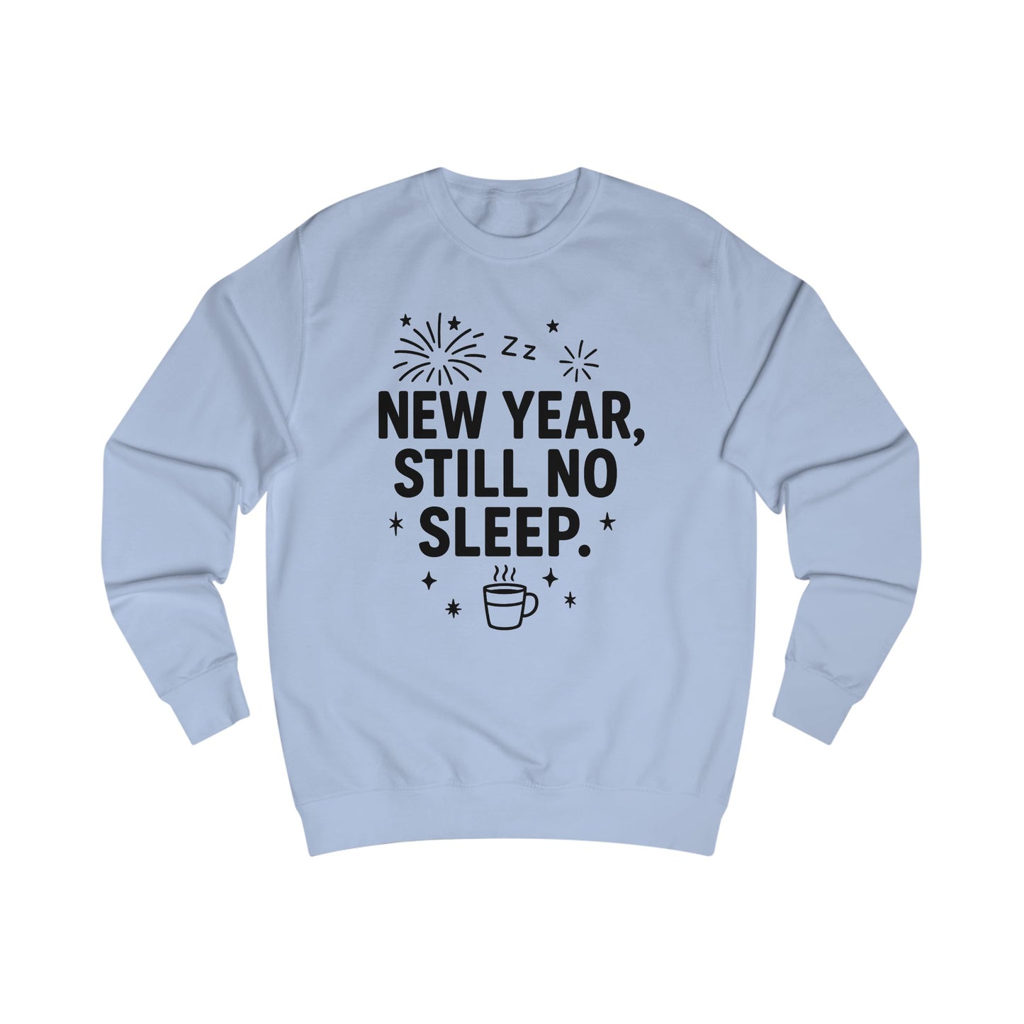 New Year Hustle Unisex Sweatshirt, Cozy New Year Gift, Stay Awake Sweatshirt, Festive Winter Apparel, Funny Holiday Sweater