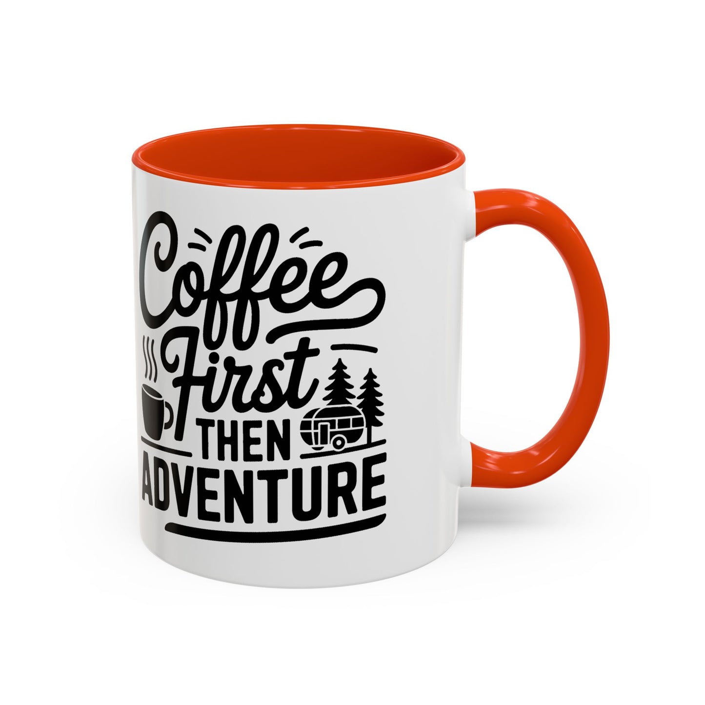 Coffee First Then Adventure Mug — Camping Travel Coffee Cup (11oz/15oz)