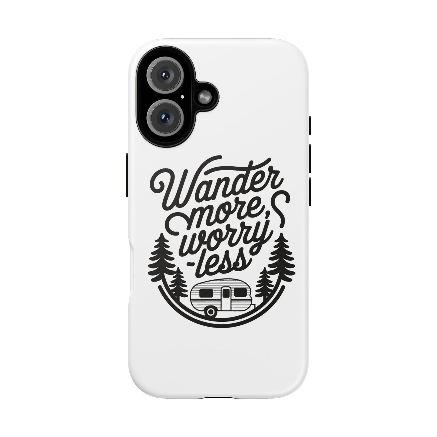 Wander More Worry Less Phone Case
