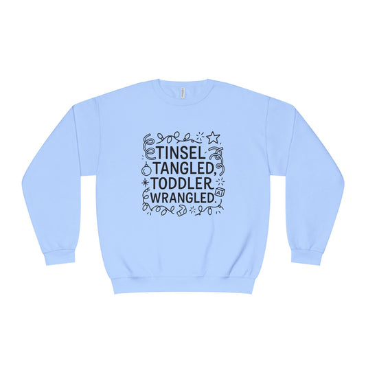 Festive Unisex Sweatshirt: Tinsel, Tangled, Toddler, Wrangled, Christmas Gift, Holiday Apparel, Cozy Wear, Family Fun