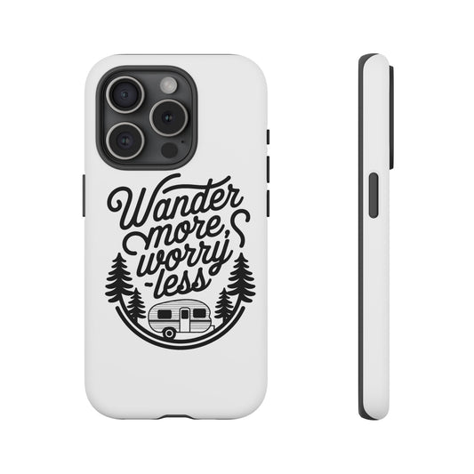 Wander More Worry Less Phone Case