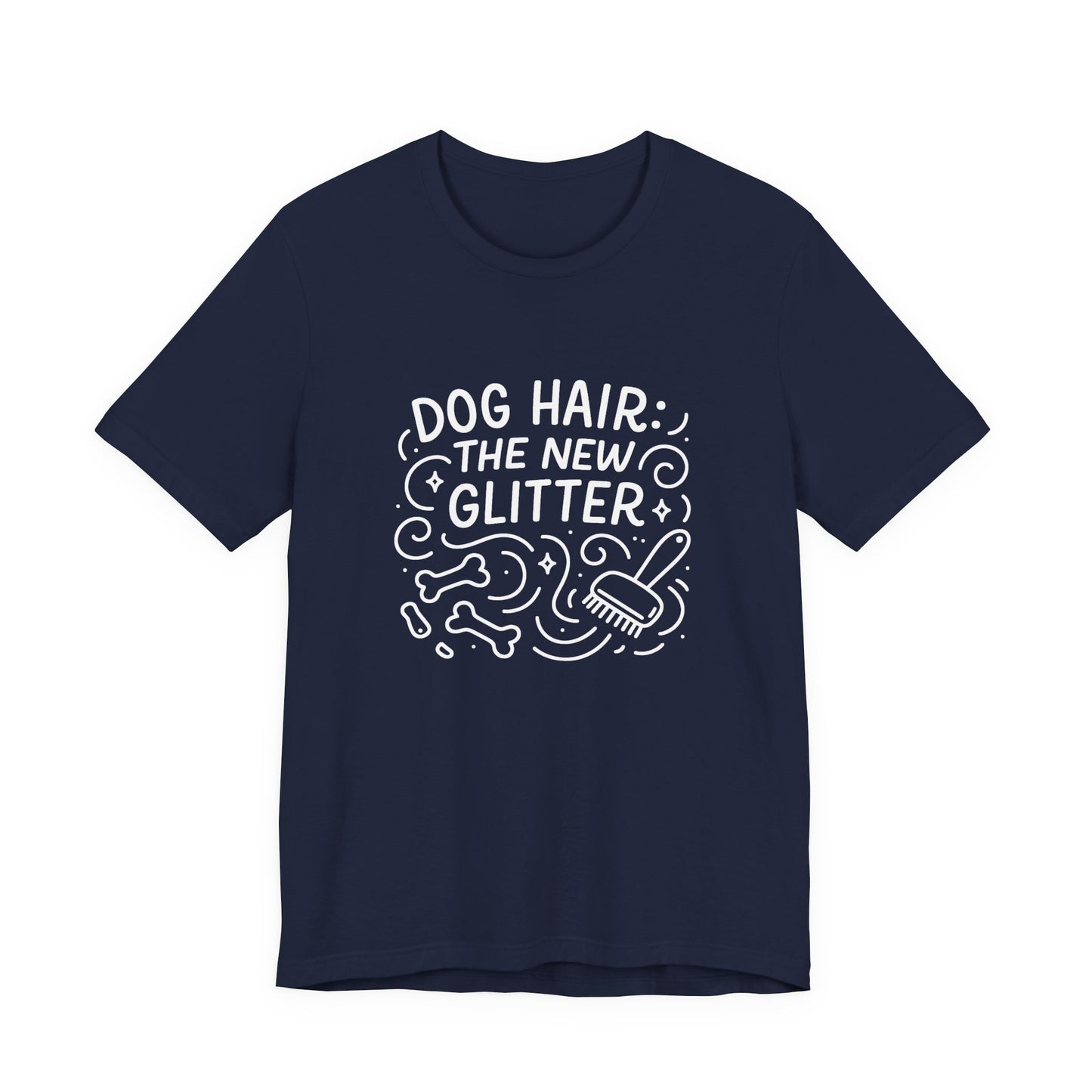 Dog Hair: The New Glitter Unisex T-Shirt, Funny Pet Lover Gift, Casual Tee for Dog Owners, Dog Lover Apparel, Gift for Pet Lovers