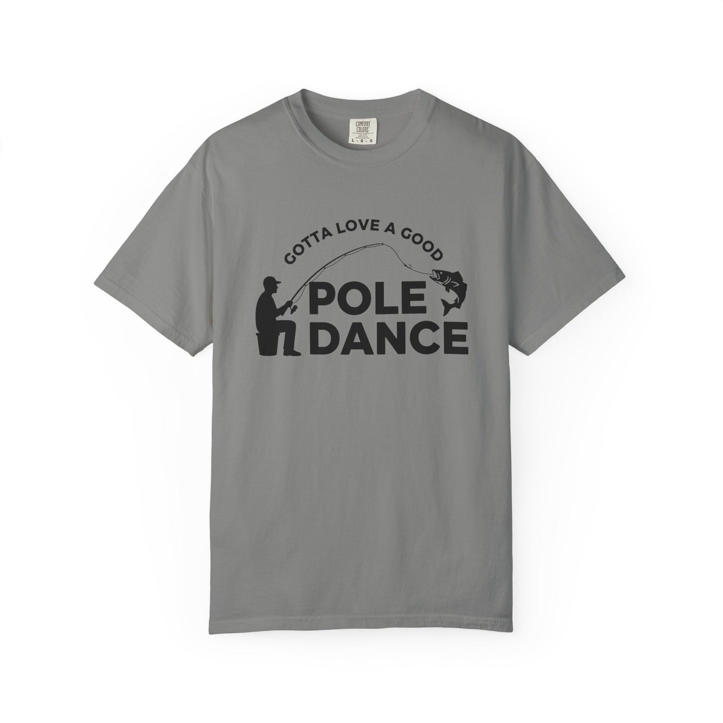 Funny Pole Dance Fishing T-Shirt for Outdoor Lovers