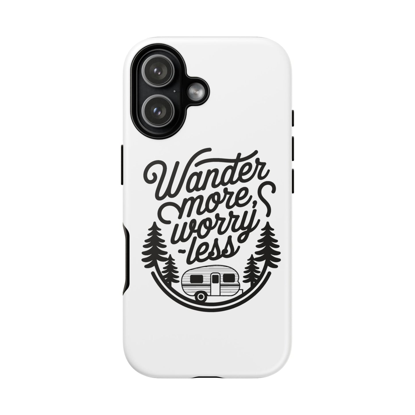 Wander More Worry Less Phone Case