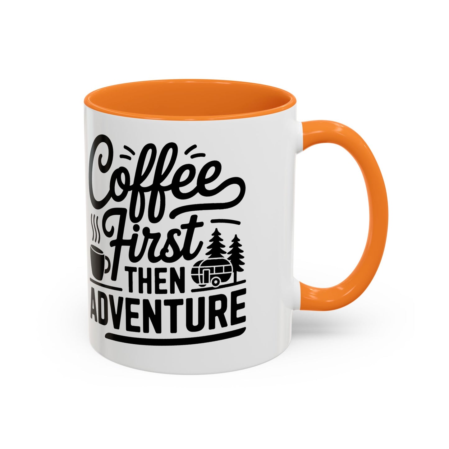 Coffee First Then Adventure Mug — Camping Travel Coffee Cup (11oz/15oz)